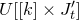 upper U left bracket left bracket k right bracket times upper J prime Subscript t right bracket