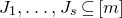 upper J 1 comma ellipsis comma upper J Subscript s Baseline subset of or equal to left bracket m right bracket