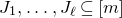 upper J 1 comma ellipsis comma upper J Subscript script l Baseline subset of or equal to left bracket m right bracket