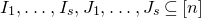 upper I 1 comma ellipsis comma upper I Subscript s Baseline comma upper J 1 comma ellipsis comma upper J Subscript s Baseline subset of or equal to left bracket n right bracket