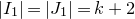 StartAbsoluteValue upper I 1 EndAbsoluteValue equals StartAbsoluteValue upper J 1 EndAbsoluteValue equals k plus 2