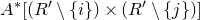 upper A Superscript asterisk Baseline left bracket left parenthesis upper R prime minus StartSet i EndSet right parenthesis times left parenthesis upper R prime minus StartSet j EndSet right parenthesis right bracket