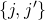 StartSet j comma j Superscript prime Baseline EndSet