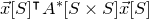 ModifyingAbove x With right arrow left bracket upper S right bracket Superscript intercalate Baseline upper A Superscript asterisk Baseline left bracket upper S times upper S right bracket ModifyingAbove x With right arrow left bracket upper S right bracket