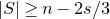 StartAbsoluteValue upper S EndAbsoluteValue greater than or equals n minus 2 s divided by 3