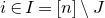 i element of upper I equals left bracket n right bracket minus upper J