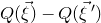 upper Q left parenthesis ModifyingAbove xi With right arrow right parenthesis minus upper Q left parenthesis ModifyingAbove xi With right arrow Superscript prime Baseline right parenthesis