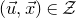 left parenthesis ModifyingAbove u With right arrow comma ModifyingAbove x With right arrow right parenthesis element of script upper Z