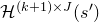 script upper H Superscript left parenthesis k plus 1 right parenthesis times upper J Baseline left parenthesis s Superscript prime Baseline right parenthesis