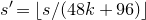 s prime equals left floor s divided by left parenthesis 48 k plus 96 right parenthesis right floor