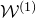 script upper W Superscript left parenthesis 1 right parenthesis
