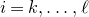 i equals k comma ellipsis comma script l
