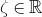 zeta element of double struck upper R
