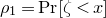 rho 1 equals normal upper P normal r left bracket zeta less than x right bracket