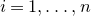 i equals 1 comma ellipsis comma n