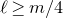 script l greater than or equals m divided by 4