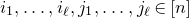 i 1 comma ellipsis comma i Subscript script l Baseline comma j 1 comma ellipsis comma j Subscript script l Baseline element of left bracket n right bracket