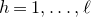 h equals 1 comma ellipsis comma script l