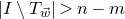 StartAbsoluteValue upper I minus upper T Subscript ModifyingAbove w With right arrow Baseline EndAbsoluteValue greater than n minus m
