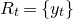 upper R Subscript t Baseline equals StartSet y Subscript t Baseline EndSet