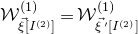 script upper W Subscript ModifyingAbove xi With right arrow left bracket upper I Sub Superscript left parenthesis 2 right parenthesis Subscript right bracket Superscript left parenthesis 1 right parenthesis Baseline equals script upper W Subscript ModifyingAbove xi With right arrow prime left bracket upper I Sub Superscript left parenthesis 2 right parenthesis Subscript right bracket Superscript left parenthesis 1 right parenthesis