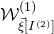 script upper W Subscript ModifyingAbove xi With right arrow left bracket upper I Sub Superscript left parenthesis 2 right parenthesis Subscript right bracket Superscript left parenthesis 1 right parenthesis