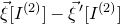 ModifyingAbove xi With right arrow left bracket upper I Superscript left parenthesis 2 right parenthesis Baseline right bracket minus ModifyingAbove xi With right arrow prime left bracket upper I Superscript left parenthesis 2 right parenthesis Baseline right bracket