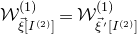 script upper W Subscript ModifyingAbove xi With right arrow left bracket upper I Sub Superscript left parenthesis 2 right parenthesis Subscript right bracket Superscript left parenthesis 1 right parenthesis Baseline equals script upper W Subscript ModifyingAbove xi With right arrow prime left bracket upper I Sub Superscript left parenthesis 2 right parenthesis Subscript right bracket Superscript left parenthesis 1 right parenthesis