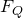 upper F Subscript upper Q