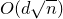 upper O left parenthesis d StartRoot n EndRoot right parenthesis