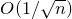 upper O left parenthesis 1 divided by StartRoot n EndRoot right parenthesis