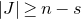 StartAbsoluteValue upper J EndAbsoluteValue greater than or equals n minus s