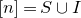 left bracket n right bracket equals upper S union upper I