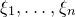 xi 1 comma ellipsis comma xi Subscript n Baseline
