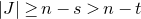 StartAbsoluteValue upper J EndAbsoluteValue greater than or equals n minus s greater than n minus t
