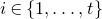 i element of StartSet 1 comma ellipsis comma t EndSet