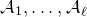 script upper A 1 comma ellipsis comma script upper A Subscript script l Baseline