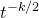 t Superscript negative k divided by 2