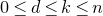 0 less than or equals d less than or equals k less than or equals n