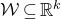 script upper W subset of or equal to double struck upper R Superscript k