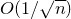 upper O left parenthesis 1 divided by StartRoot n EndRoot right parenthesis