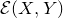 script upper E left parenthesis upper X comma upper Y right parenthesis