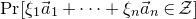 normal upper P normal r left bracket xi 1 ModifyingAbove a With right arrow Subscript 1 Baseline plus midline horizontal ellipsis plus xi Subscript n Baseline ModifyingAbove a With right arrow Subscript n Baseline element of script upper Z right bracket