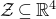 script upper Z subset of or equal to double struck upper R Superscript 4
