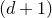 left parenthesis d plus 1 right parenthesis
