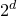 2 Superscript d