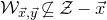 script upper W Subscript ModifyingAbove x With right arrow comma ModifyingAbove y With right arrow Baseline neither a subset of nor equal to script upper Z minus ModifyingAbove x With right arrow