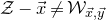 script upper Z minus ModifyingAbove x With right arrow not equals script upper W Subscript ModifyingAbove x With right arrow comma ModifyingAbove y With right arrow
