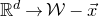 double struck upper R Superscript d Baseline right arrow script upper W minus ModifyingAbove x With right arrow