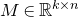 upper M element of double struck upper R Superscript k times n